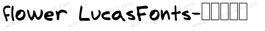 flower LucasFonts字体转换